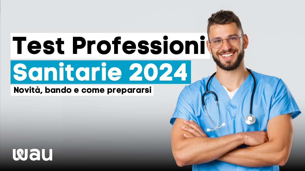 Quando Esce Il Bando Per Professioni Sanitarie 2024 Test Professioni sanitarie 2024: aspettando il bando - YouTube
