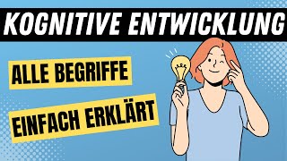 KOGNITIVE Entwicklung Piaget - ADAPTION, ASSIMILATION, AKKOMMODATION & ÄQUILIBRATION einfach erklärt