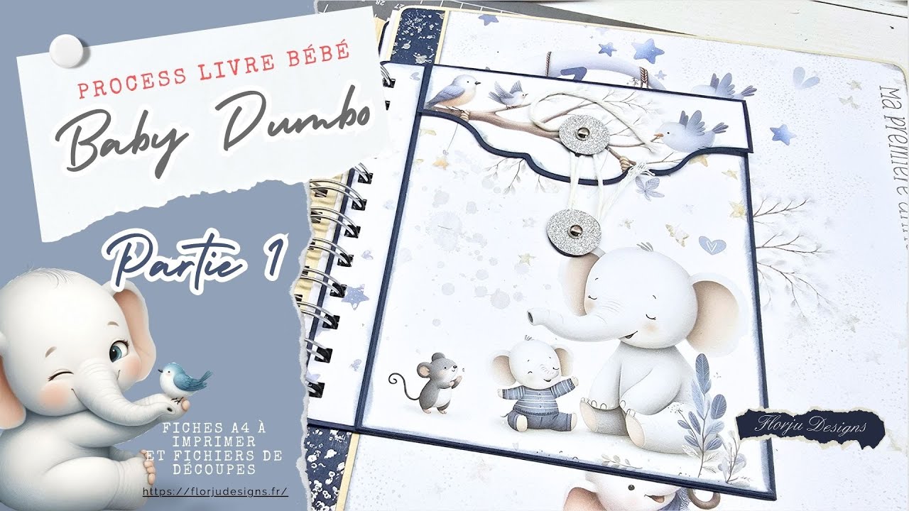 TUTO partie 1/3 Livre bébé baby Dumbo les pages / les interactions
