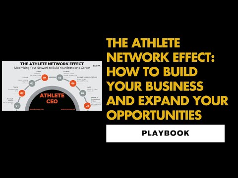 The Athlete Network Effect: How to Build Your Business and Expand Your Opportunities