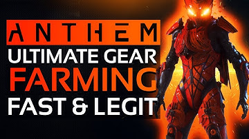 Anthem - Best Gear Farming Method? Get MASTERWORK & LEGENDARY Loot Fast & Legit (No Exploits)