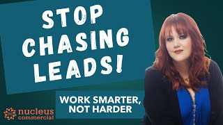Stop Chasing Leads: The CRE Market Hack You Need