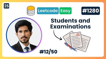 Students and Examinations | LeetCode SQL Problem 12/50 | 1280 | Easy