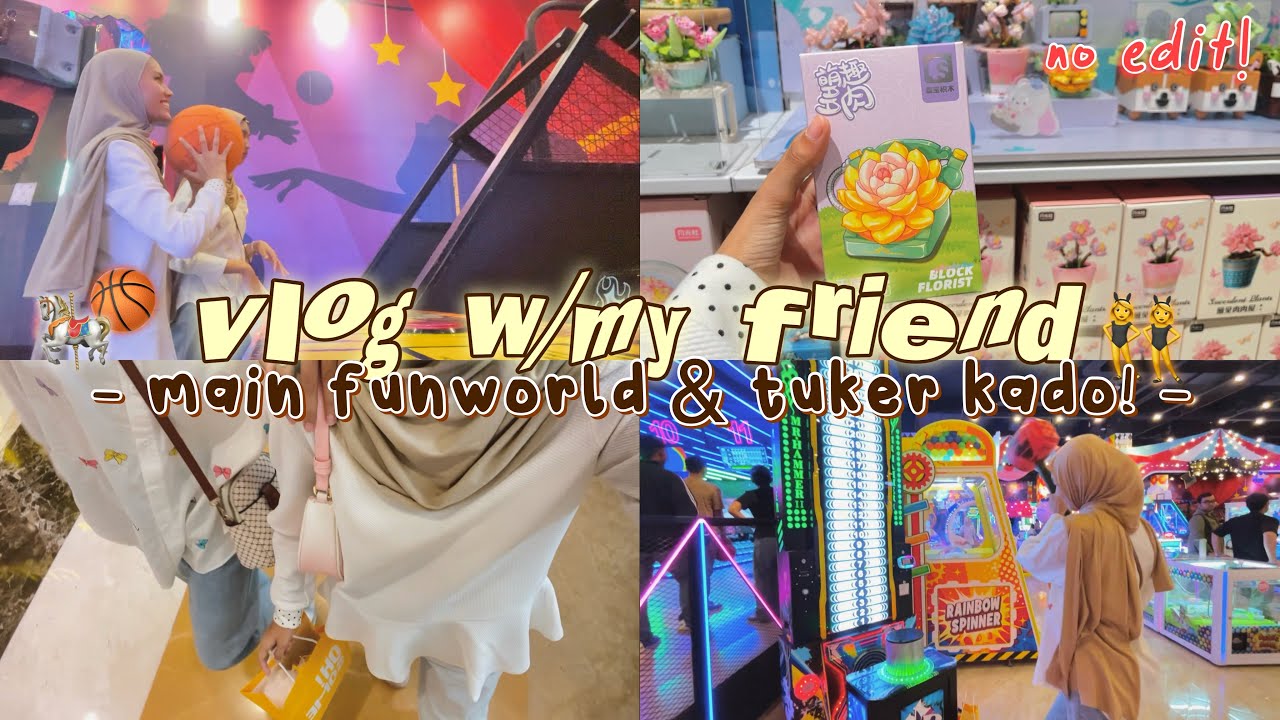 VLOG W/ TEMAN AKU! 👯‍♀️ Bermain di Funworld & Tuker Kado🎁🎠 SERU BANGET! - vlog real life #33 -