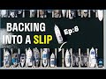 Physics of docking  backing into a slip