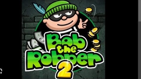 BOB THE ROBBER 2 level 01
