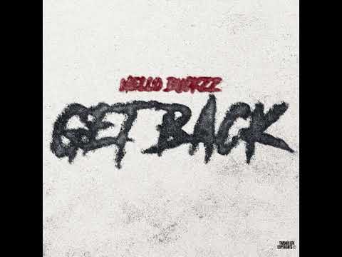 Mello Buckzz - Get Back (Clean)