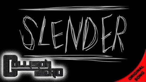 Slender Man Song - Run from the Slender Man by Collision Zero
