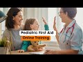 Pediatric First Aid Training (UK)