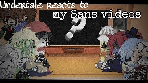 Download Undertale Reacts To Sans Memes Mp3 Free And Mp4