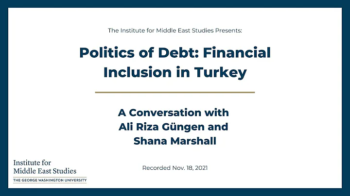 Politics of Debt: Financial Inclusion in Turkey wi...