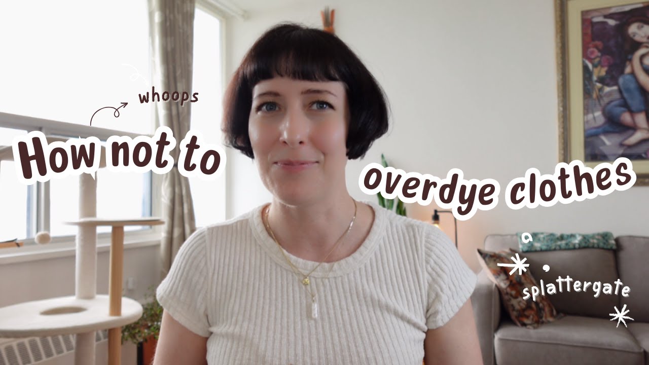 Overdyeing Overdyeing Clothes Gone Wrong | What I Learned - YouTube