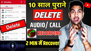 Delete Call Recording Recovery|How To Recover Deleted Call Recording|Delete Call Recording वापस लाये