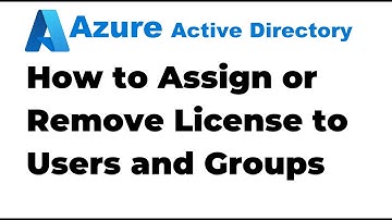 23. How to Assign License to User and Group in the Azure AD