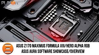 Asus Z170 Maximus Formula Viii Rgb Showcase Asus Aura Software Overview