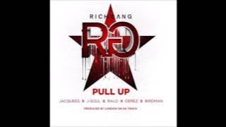 Rich Gang Ft  Jacquees, J Soul, Ralo, Derez & Birdman - Pull Up [DOWNLOAD]