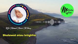 banyak dosa baca istighfar atau sholawat full KH. Asrori