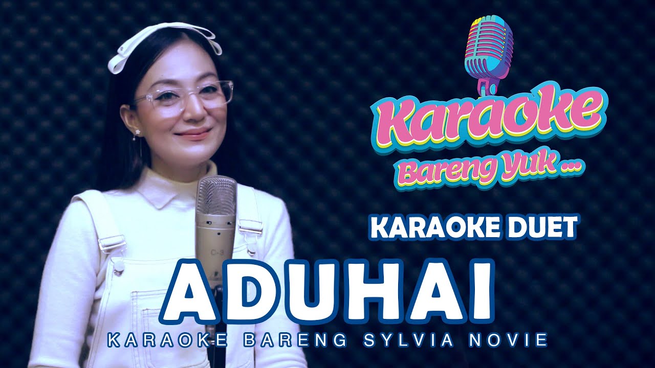 ADUHAI -  SYLVIA NOVIE || KARAOKE DUET