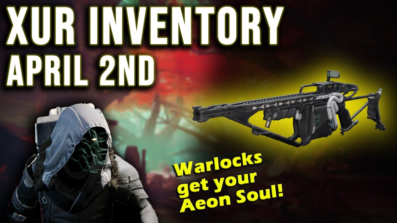 Destiny 2 - Where is Xur - April 2nd - Xur Location & Inventory - Arbalest - Aeon Soul