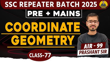 SSC Repeater Batch 2025 | Co-ordinate Geometry  | Class - 1 | Prashant Sir |