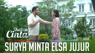 Bahas Sienna!! Surya Minta Elsa Jujur | IKATAN CINTA | EPS.922 (2/4)