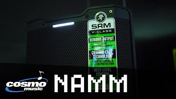 Mackie SRM V-Class Loudspeakers - Cosmo Music at NAMM 2020