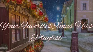 Your Favorites Xmas Hits Playlist 2022 - Christmas Songs Playlist 2022