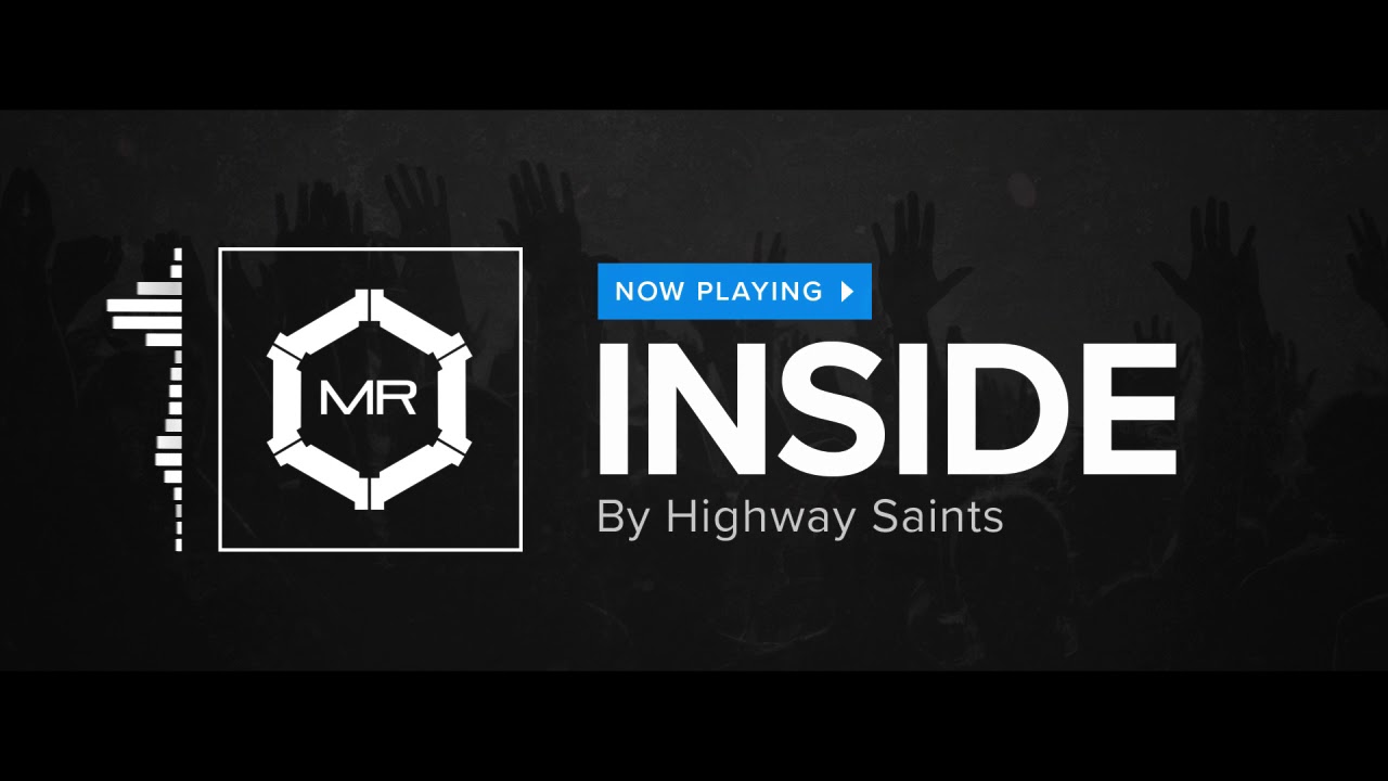 Highway Saints - Inside [HD]