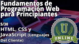 5/30  HTML, CSS y JavaScript Lenguajes del Cliente | Fundamentos de Programación Web 2020