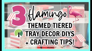🦩 3 SUMMER FLAMINGO THEMED TIERED TRAY DECOR DIYS 🦩 by Our Gray House 397 views 12 days ago 11 minutes, 47 seconds