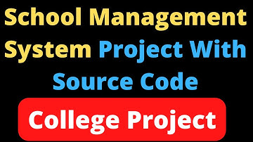 school management system project with source code |  how to run php project | college project