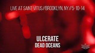 LIVE: Ulcerate - "Dead Oceans"