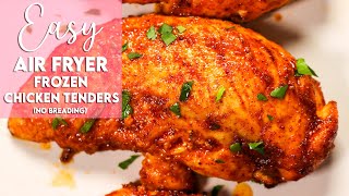 Easy Air Fryer Frozen Chicken Tenders Recipe