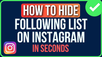 How To Hide Following List On Instagram Without Private Account (2025)