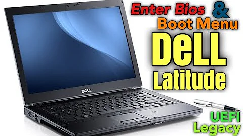 Enter Bios Setup On Dell Latitude, Legacy And UEFI Boot Mode