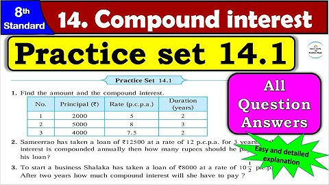 Practice Set 14.1 | Class 8 | Chapter 14 Compound Interest | Maths | All Question Answers