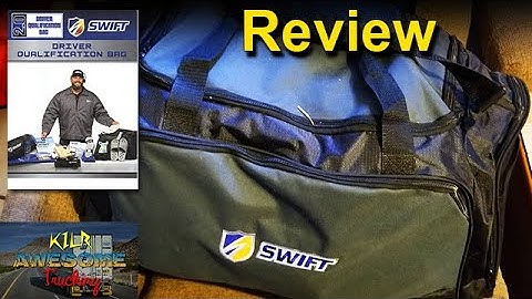 Review: Swift Driver Qualification Bag 2.0 || Driver Starter Kit || KILR Awesome Trucking w10b1