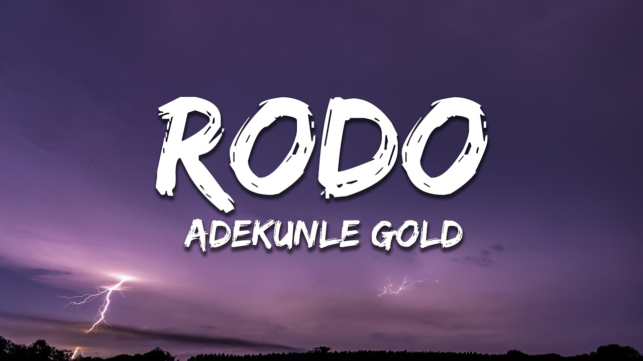Adekunle Gold - Rodo (Lyrics)