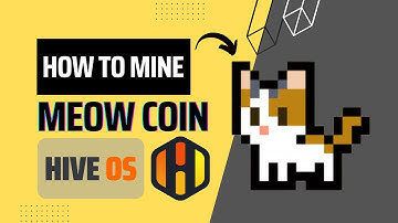 How to Mine MEOW coin on Hive OS  - Spec Mining!