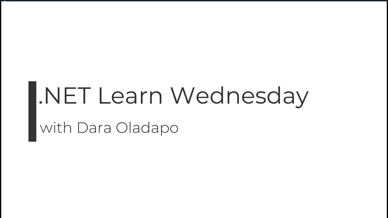 .NET Learn Wednesday Intro - YouTube