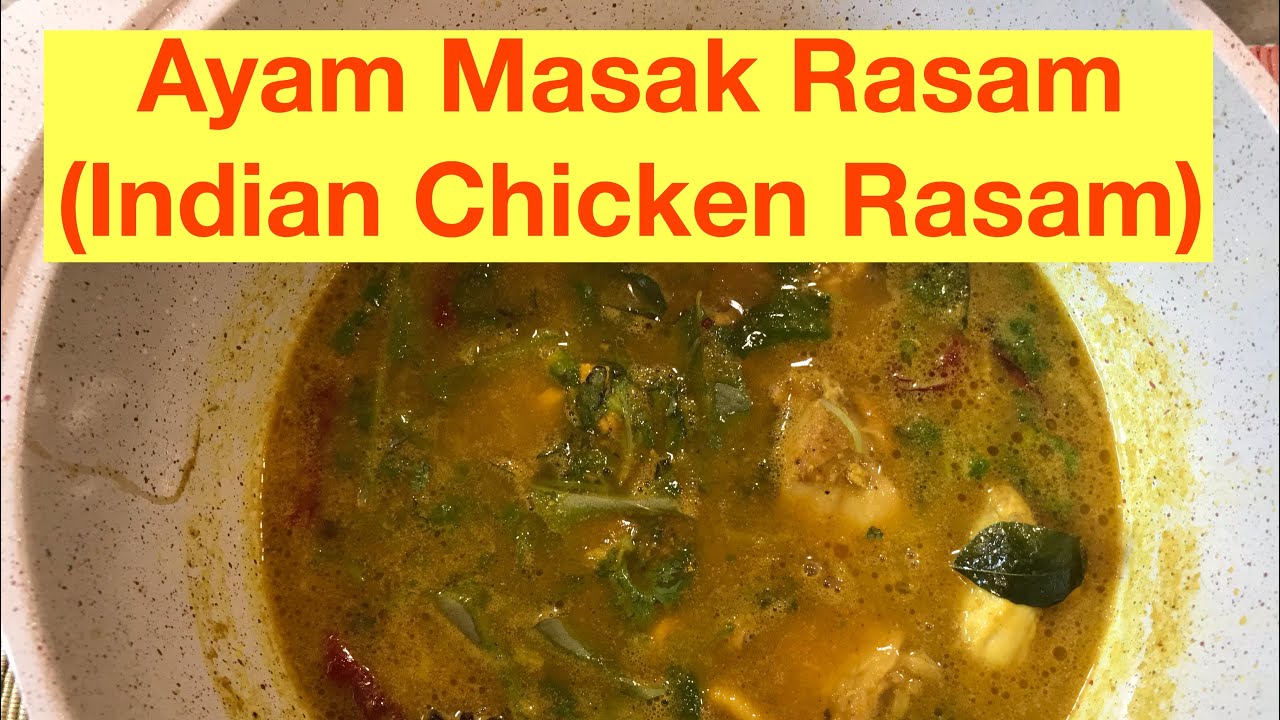 Ayam Masak Rasam In Malay | Indian Chicken Rasam | how to make chicken ...