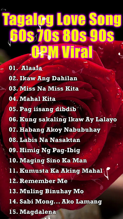 Top Original Tagalog Love Songs Nonstop 70s 80s 90s