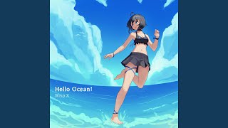 Hello Ocean!