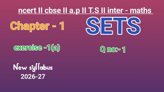 Qno:-1 II exercise -1(a) II Chapter-1 II Sets II ncert II cbse II a.p new syllabus II 2026-27