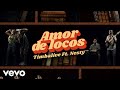 Timbalive - Amor de Locos (Video Oficial) ft. Nesty