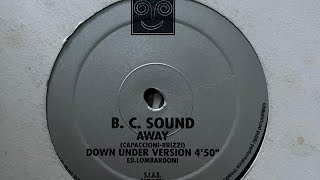 B.C. Sound - Away (Down Under Version)