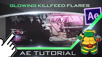 Glowing Killfeed Flares: After Effects Tutorial