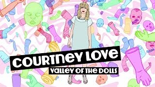 "Valley of the Doll Parts" by Michael Mouris featuring Courtney Love