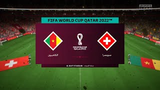 FIFA 23 - FIFA World Cup Qatar 2022 | الكاميرون ضد سويسرا | Cameroon VS Switzerland | Gameplay PS5