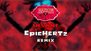 Black Gryph0n & Baasik - Insane (EpicHertz Remix) [A Hazbin Hotel Music]
